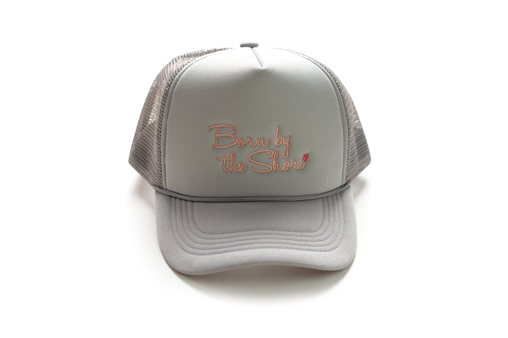 Trucker Hat Adults | Born By The Shore Embroidery | Gray